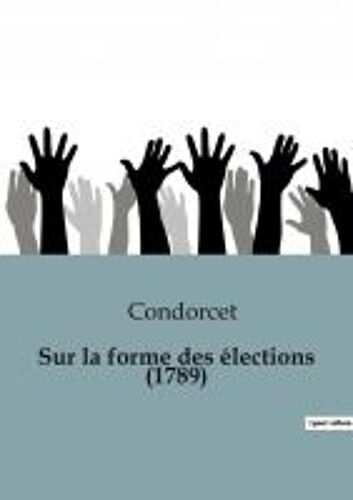 Sur La Forme Des Élections (1789)