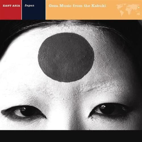 Explorer: Japan - Geza Music From The Kabuki