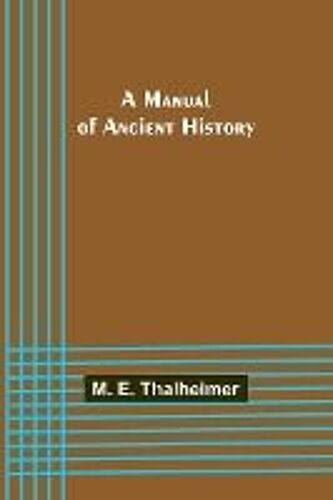 A Manual Of Ancient History