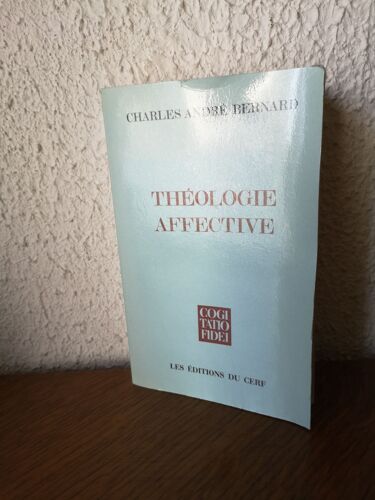 C. A. Bernard Theologie Affective