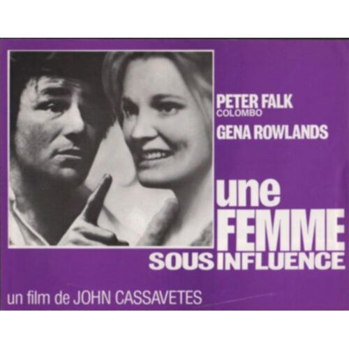 Une Femme Sous Influence, Synopsis Dépliant, De John Cassavetes, Avec Gena Rowlands, Peter Falk
