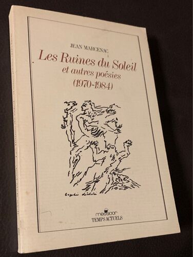 Les Ruines Du Soleil Et Autres Poésies (1970-1984). 