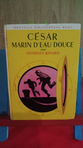 César Marin D'eau Douce, 1965, N° 181, Bibliothèque Rose