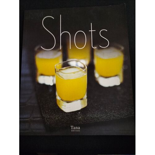 Shots