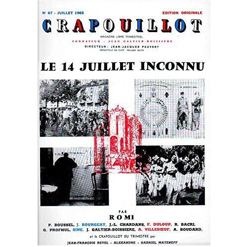 Crapouillot - 14 Juillet Inconnu - Édition Originale - Numéro 67 - Juillet 1965