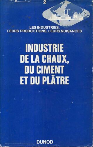 Industrie De La Chaux Du Ciment Et Du Platre