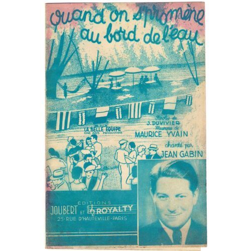 La Belle Equipe * Julien Duvivier - Film 1936 - Partition Originale - 4 Pages Avec Texte De La Chanson - 27x18 Cm - Avec Jean Gabin ; Charles Vanel ; V. Romance - Quand On S'promène Au Bord De L'eau