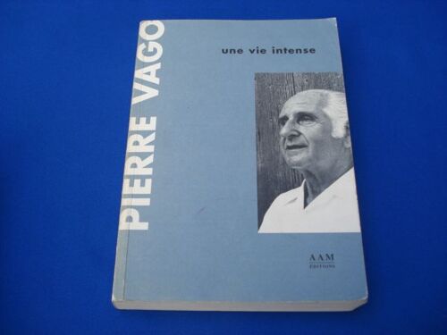 Pierre Vago Une Vie Intense