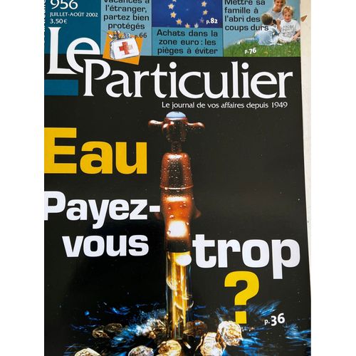 Magazine Le Particulier N 956, Juillet Août 2002
