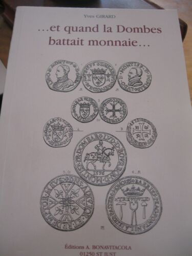 Et Quand Les Dombes Batait Monnaie