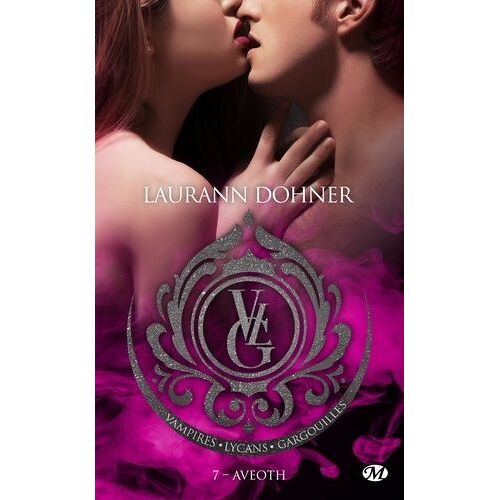 Vampires, Lycans, Gargouilles - Tome 7 - Aveoth