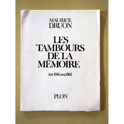 Les Tambours De La Mémoire (Mai 1945 - Mai 1965).