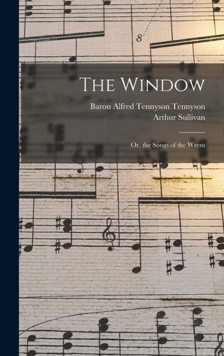 The Window; Or, The Songs Of The Wrens