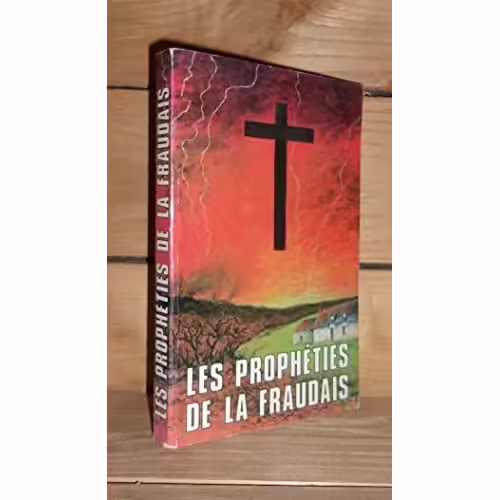 Les Propheties De La Fraudais
