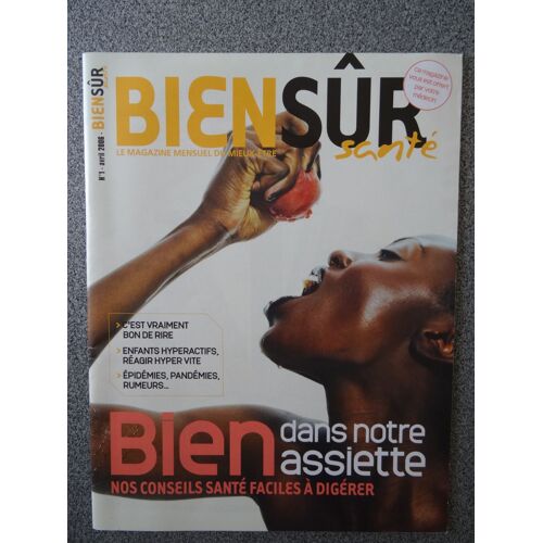 Bien Sûr Santé - Magazine N°1 - Avril 2006
