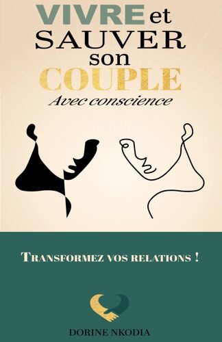 Sauver Son Couple: Avec Conscience