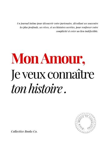 Mon Amour : Je Veux Connaître Ton Histoire