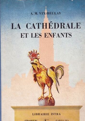 La Cathédrale Et Les Enfants. La Cathédrale De Strasbourg.