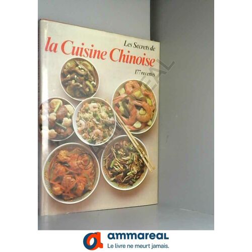 Les Secrets De La Cuisine Chinoise