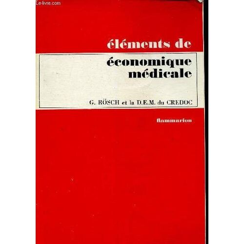 Eléments D Économie Médicale (Collection Eléments De)