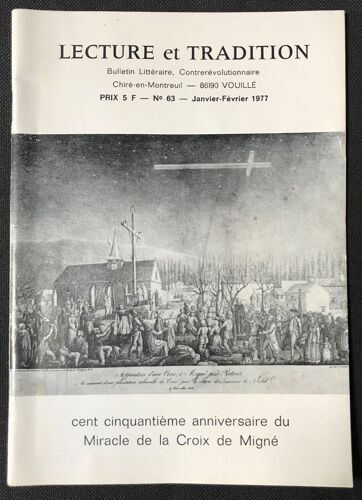 Lecture Et Tradition  N° 63 : Cent Cinquantième Anniversaire Du Miracle De La Croix De Migné.