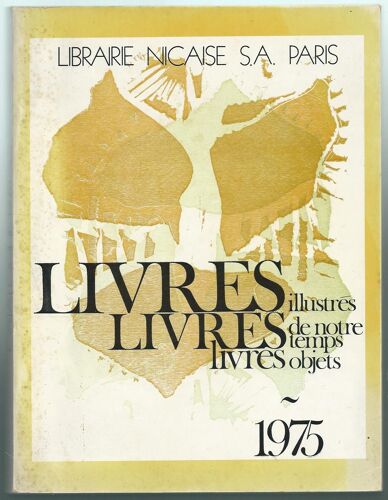 (A. Benanteur) - Catalogue De Vente Livres Illustrés, Livres De Notre Temps, Livres Objets - Librairie Nicaise, 1975.