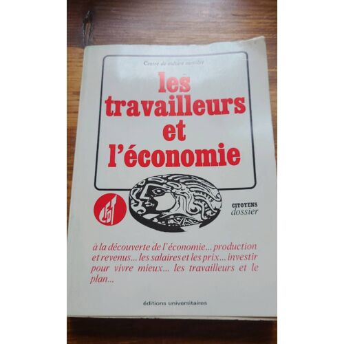 Les Travailleurs Et L'économie, Centre De Culture Ouvrière