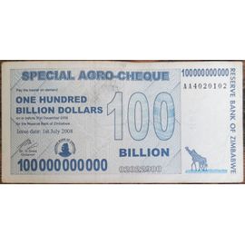 Billet 100.000.000.000 Dollars Zimbabwe 1 Juillet 2008 - 100 Milliards Aa4020102