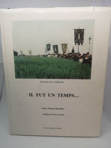 Il Fut Un Temps