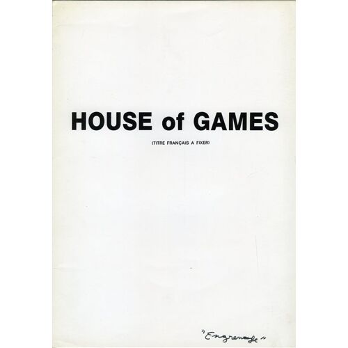 House Of Games - Engrenages, Dossier De Presse, De David Mamet, Avec Lindsay Crouse, Joe Mantegna