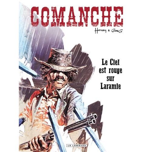 Comanche - Tome 4 - Le Ciel Est Rouge Sur Laramie