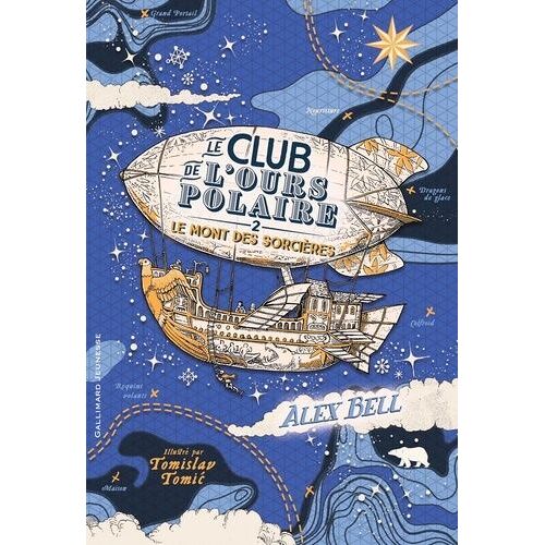 Le Club De L'ours Polaire - Tome 2 - Le Mont Des Sorcières