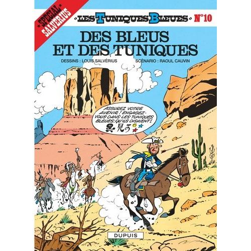 Les Tuniques Bleues - Tome 10 - Des Bleus Et Des Tuniques