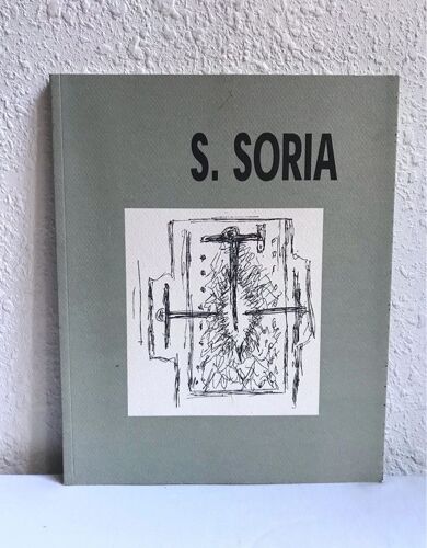 S. Soria - Du 80 Au 2000 : Exposition Au Centre D'art Présence Van Gogh À Saint-Rémy De Provence