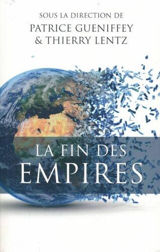 La Fin Des Empires