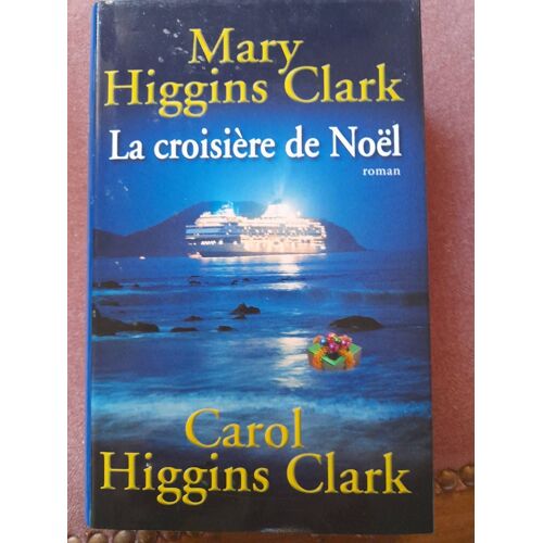 Ca3/ Mary Et Carol Higgins Clark " La Croisière De Noël " 2007