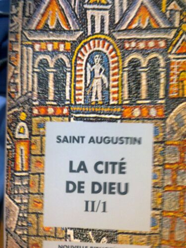 La Cité De Dieu Tome 21 - Livres Xi-Xviii