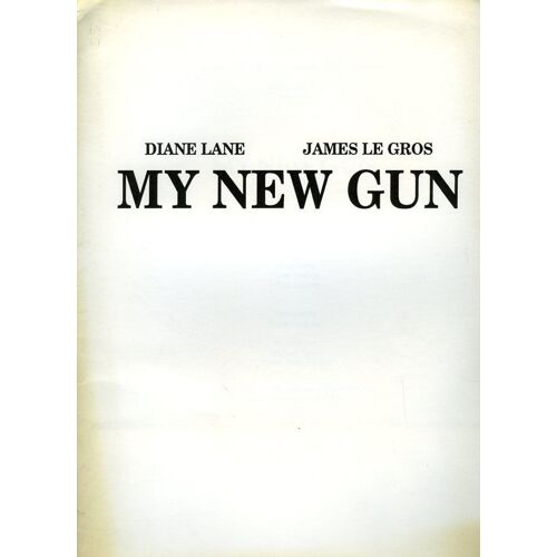 My New Gun, Dossier De Presse, De Stacy Cochran, Avec Diane Lane, James Legros, Stephen Collins