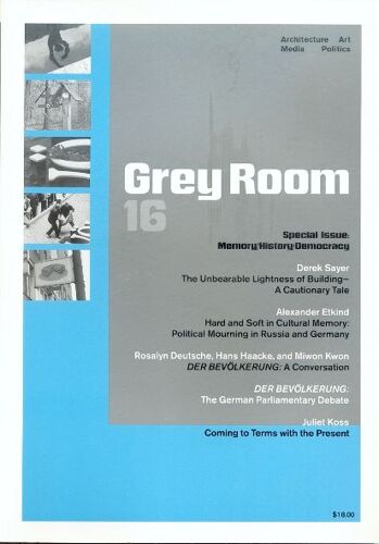Grey Room 16 Memory History Democracy