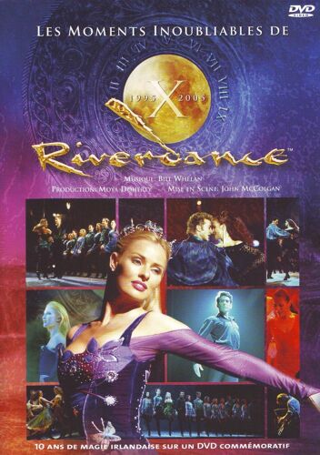 Les Moments Inoubliables De Riverdance : 1995 À 2005.