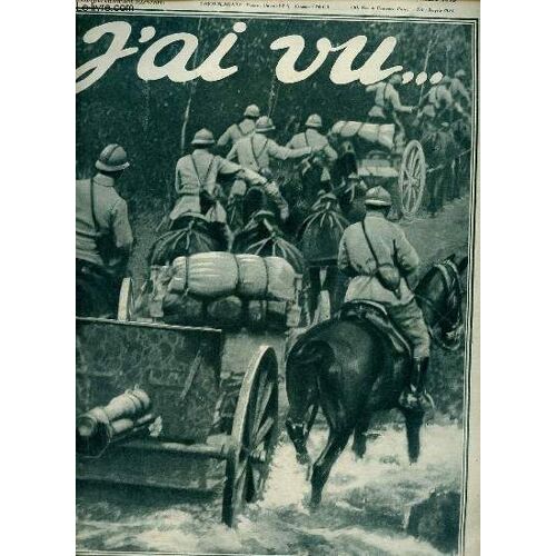 J Ai Vu ... N°101 2e Année 21 Octobre 1916 - Sur Le Front De La Somme Les Artilleurs Vont Prendre Une Position De Combat - Les Exploits Des Sous Marins - Les Bombardiers Français Lancent Plusieurs(...)