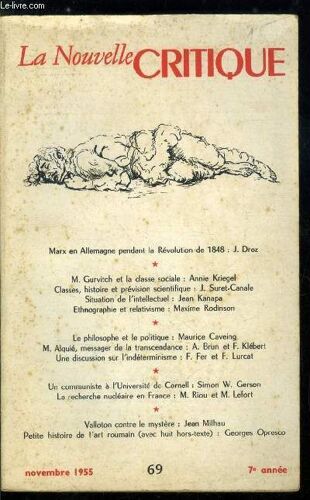 La Nouvelle Critique N° 69 - Marx En Allemagne Pendant La Révolution De 1848 Par J. Droz, M. Gurvitch Et La Classe Sociale Par Annie Kriegel, Classes, Histoire Et Prévision Scientifique Par J.(...)