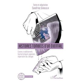 Histoires Tombées D'un Éventail - Contes Traditionnels Humoristiques Japonais, Répertoire Du Rakugo