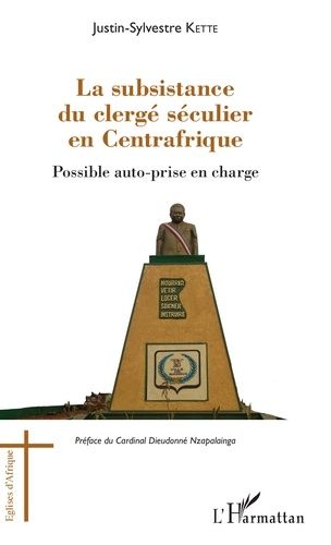 La Subsistance Du Clergé Séculier En Centrafrique - Possible Auto-Prise En Charge