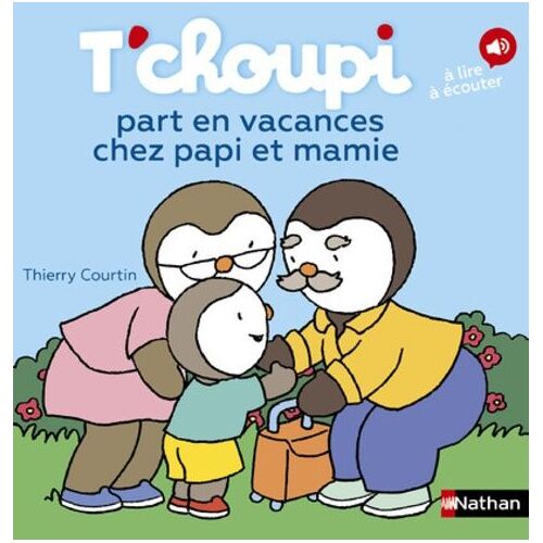 T'choupi, L'ami Des Petits - Tome 77 - T'choupi Part En Vacances Chez Papi Et Mamie