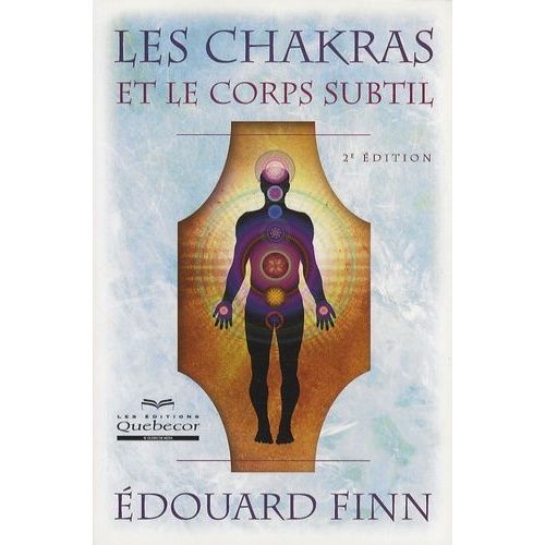 Les Chakras Et Le Corps Subtil