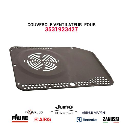 Couvercle ventilateur - 3531923427- Four ELECTROLUX AEG FAURE ZANUSSI