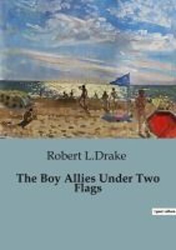 The Boy Allies Under Two Flags