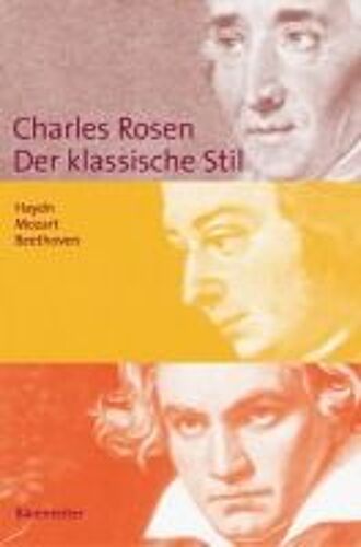 Der Klassische Stil. Haydn, Mozart, Beethoven