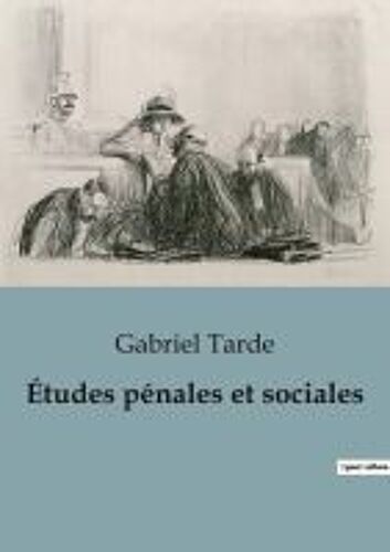 Études Pénales Et Sociales
